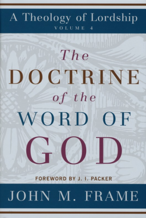 The Doctrine of the Word of God